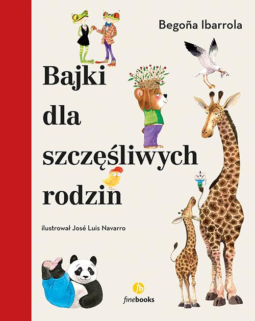 Bajki dla szczęśliwych rodzin, Begoña Ibarrola