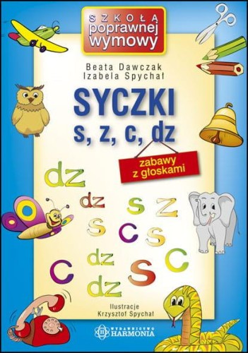 Syczki s z c dz, Beata Dawczak, Izabela Spychał