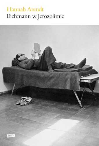 Eichmann w Jerozolimie wyd. 2022, Hannah Arendt