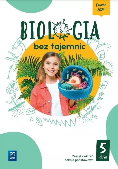 Biologia bez tajemnic zeszyt ćwiczeń klasa 5...