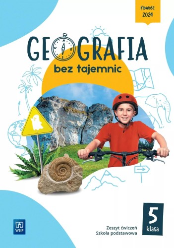 Geografia bez tajemnic zeszyt ćwiczeń klasa 5...