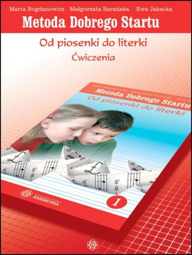 Metoda Dobrego Startu od piosenki do literki 1...