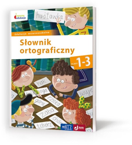 Słownik ortograficzny kl 1-3, Opracowanie Zbiorowe