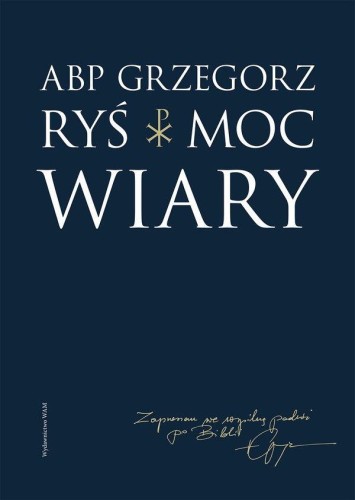 Moc wiary, Grzegorz Ryś