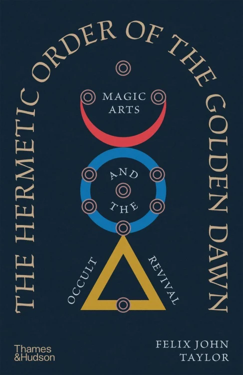 The Hermetic Order of the Golden Dawn