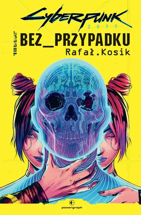 Cyberpunk 2077. Bez przypadku, Rafał Kosik