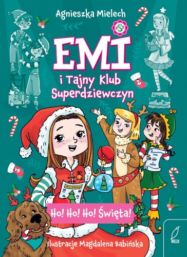 Ho! Ho! Ho! Święta. Emi i Tajny Klub...