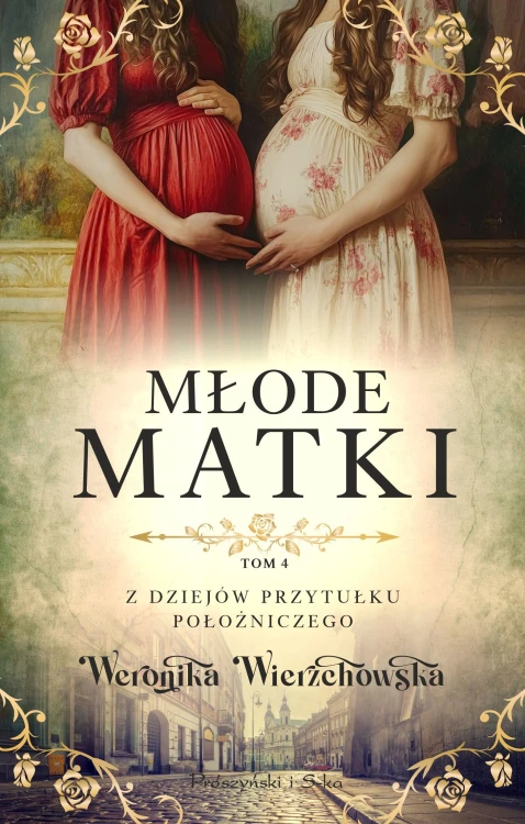 Młode matki. Z dziejów przytułku położniczego....