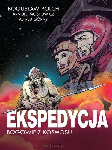 Ekspedycja. Bogowie z kosmosu. Wydanie...