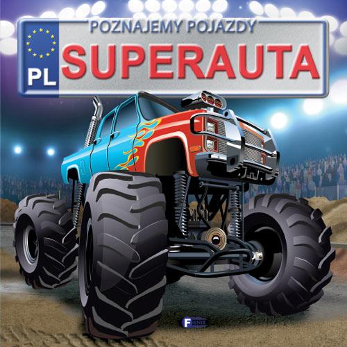 Superauta. Poznajemy pojazdy, Jędraszek Izabela