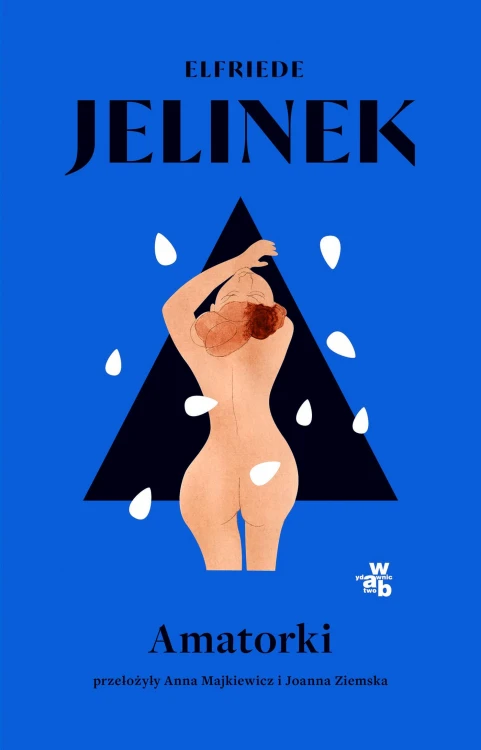Amatorki, Elfriede Jelinek