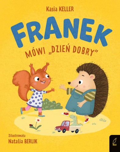 Franek mówi dzień dobry. Jeżyk Franek