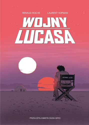 Wojny Lucasa wyd. 3, Laurent Hopman,Renaud Roche