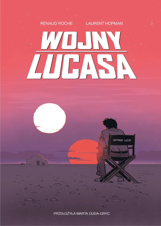 Wojny Lucasa wyd. 3, Laurent Hopman,Renaud Roche