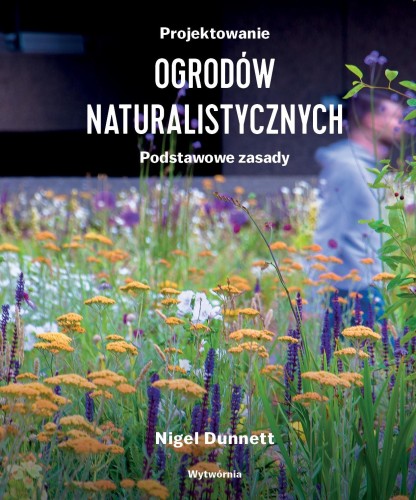 Projektowanie ogrodów naturalistycznych....