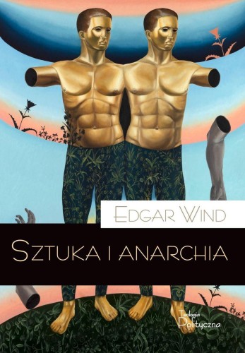Sztuka i anarchia, Edgar Wind