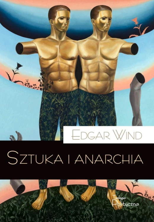 Sztuka i anarchia, Edgar Wind