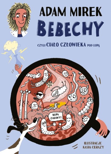 Bebechy, czyli ciało człowieka pod lupą wyd. 2025