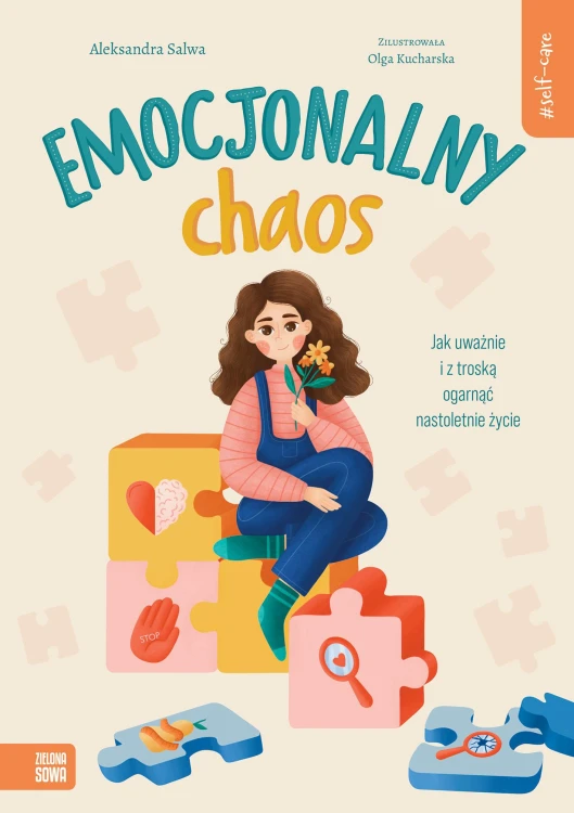 Emocjonalny chaos. Jak uważnie i z troską...