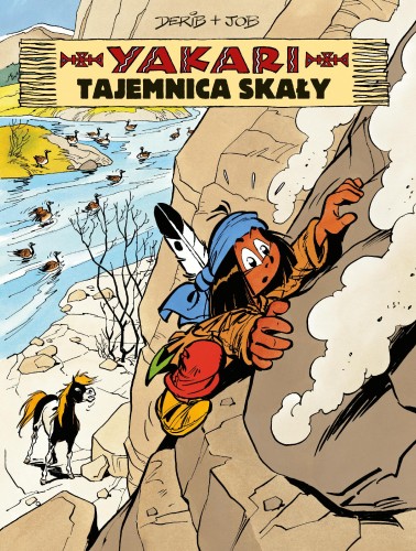 Tajemnica skały. Yakari. Tom 25