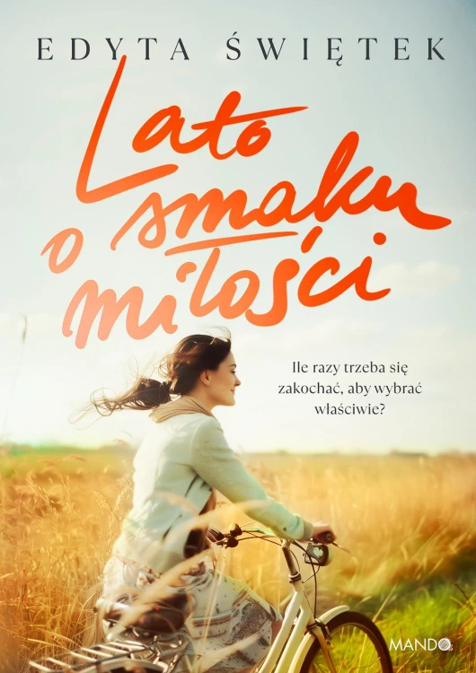 Lato o smaku miłości, Edyta Świętek