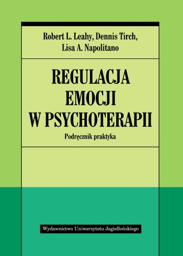 Regulacja emocji w psychoterapii podręcznik...