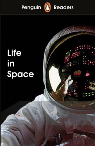 Life in Space. Penguin Readers Level 2 wer....