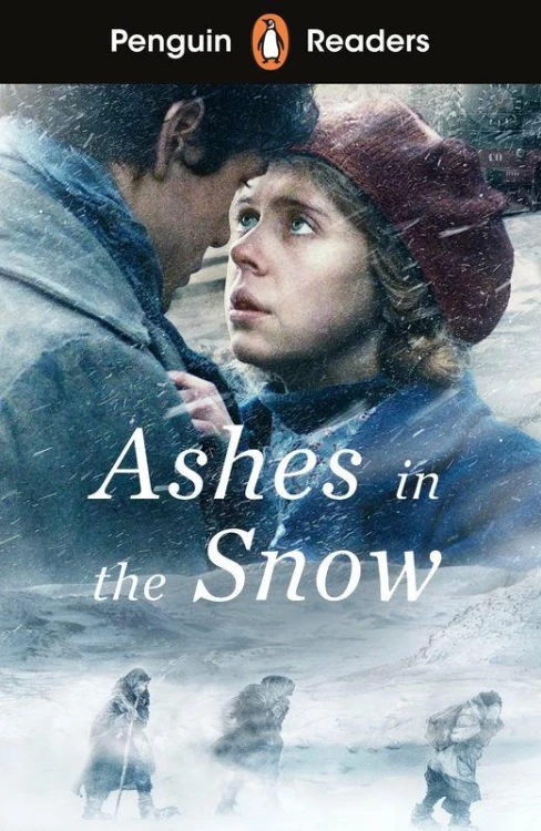 Ashes in the Snow. Penguin Readers Level 5...