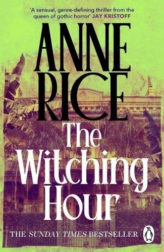 The witching hour wer. angielska, Anne Rice