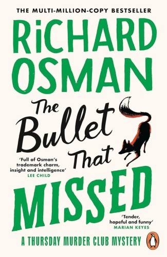 The Bullet That Missed. A Thursday Murder Club...