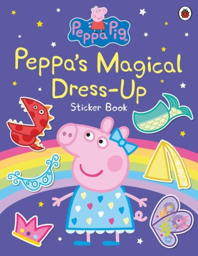 Peppa’s Magical Dress-Up Sticker Book. Peppa...