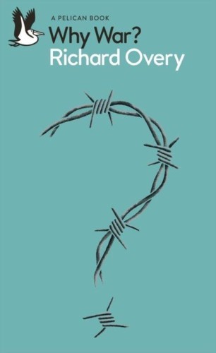 Why War? wer. angielska, Richard Overy