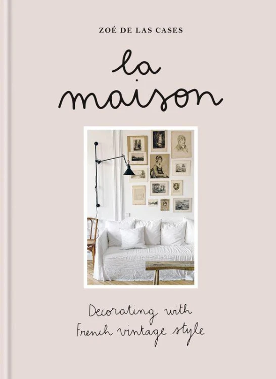 La Maison. Decorating with French vintage...