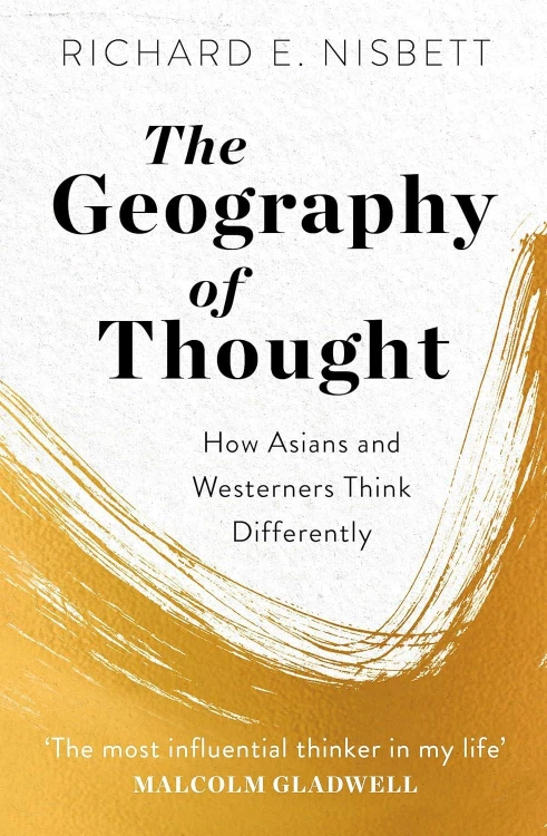 The Geography of Thought. How Asians and...
