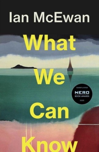 What We Can Know, Ian McEwan