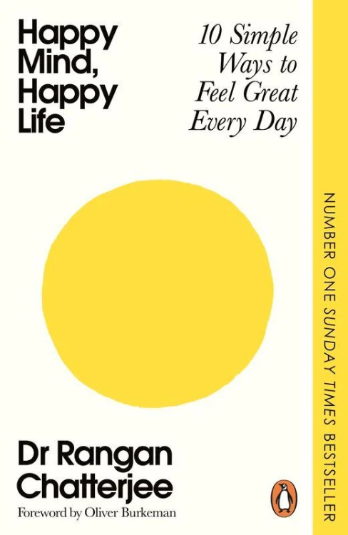 Happy Mind, Happy Life, Rangan Chatterjee