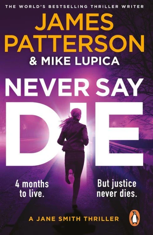 Never Say Die, James Patterson