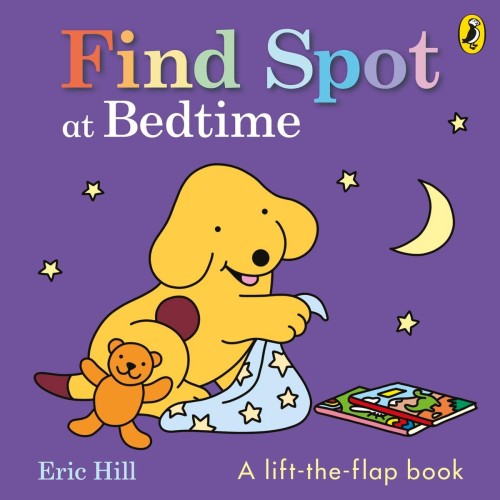 Find Spot at Bedtime, Eric Hill