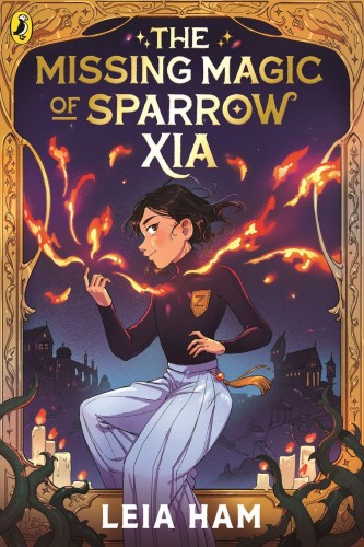 The Missing Magic of Sparrow Xia, Leia Ham