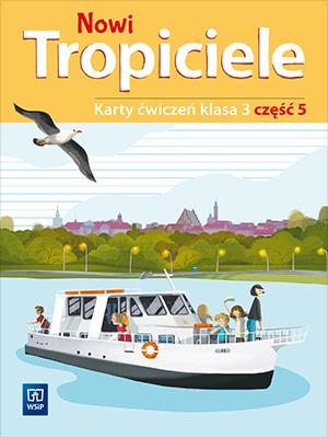 Nowi tropiciele karty ćwiczeń klasa 3 część 5...
