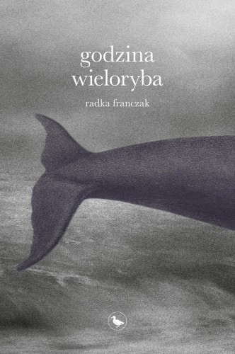 Godzina wieloryba, Radka Franczak