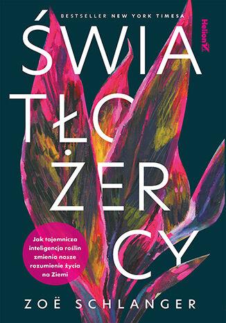 Światłożercy. Jak tajemnicza inteligencja...