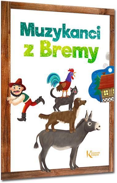 Muzykanci z Bremy. Kolorowa klasyka