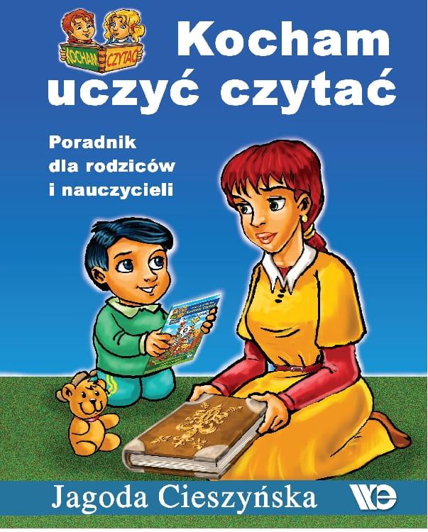 Kocham uczyć czytać Poradnik dla rodziców i...