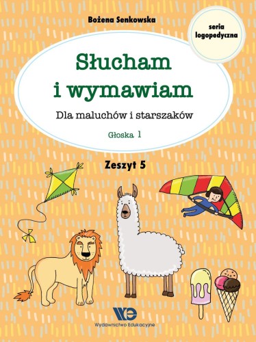 Słucham i wymawiam Dla maluchów i starszaków...