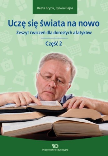 Uczę się świata na nowo Zeszyt ćwiczeń dla...