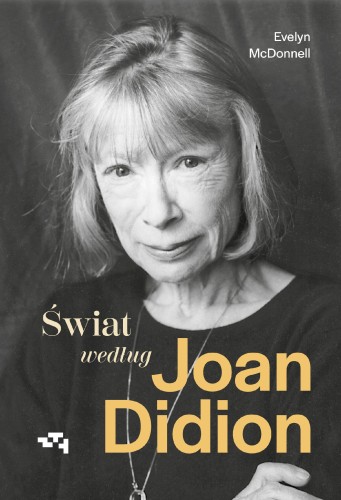 Świat według Joan Didion, Evelyn McDonnell