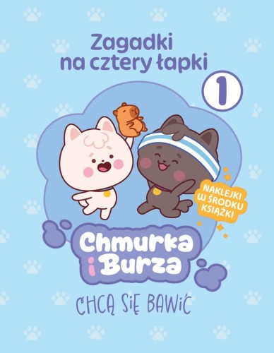 Chmurka i Burza chcą się bawić. Chmurka i...