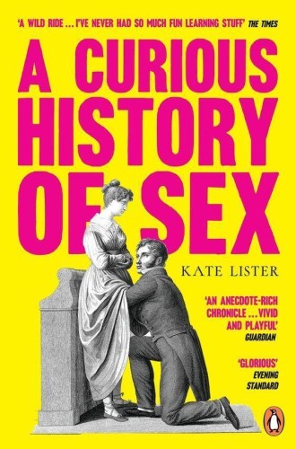 A Curious History of Sex, Kate Lister