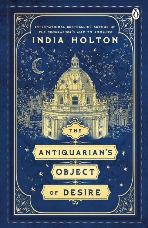 The Antiquarian’s Object of Desire, India Holton